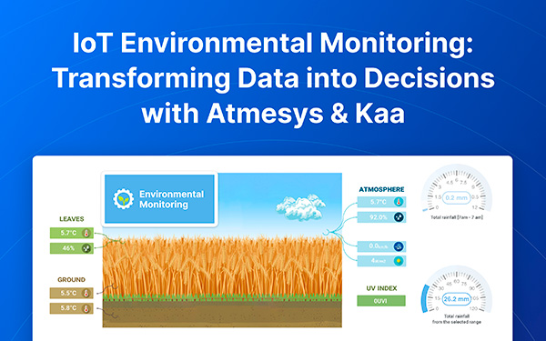 IoT Environmental Monitoring: Transforming Data into Decisions with Atmesys & KaaIoT