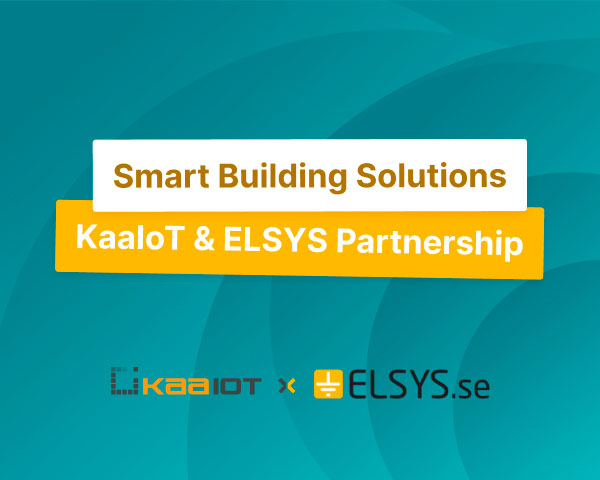 KaaIoT and ELSYS Join Forces for Smart Building Solutions